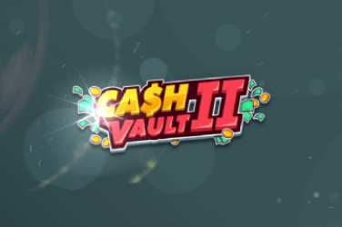 Cash Vault II