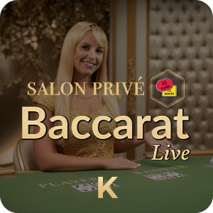 Salon Privé Baccarat K